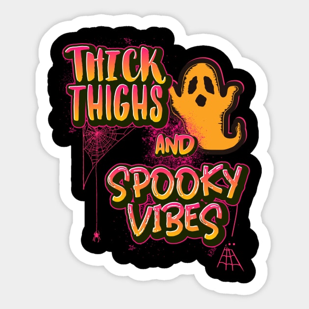 Thick Thighs and Spooky Vibes - Best Cheeky Design Sticker by Ken Adams Store